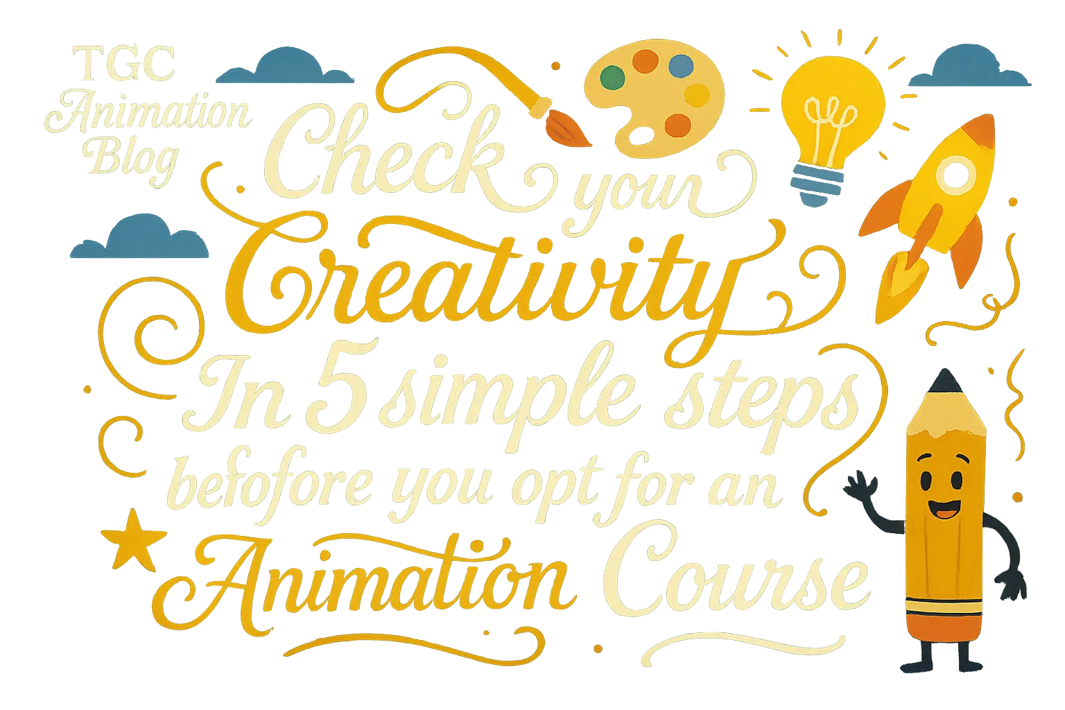 Check your creativity in 5 simple steps before you opt for an Animation Course